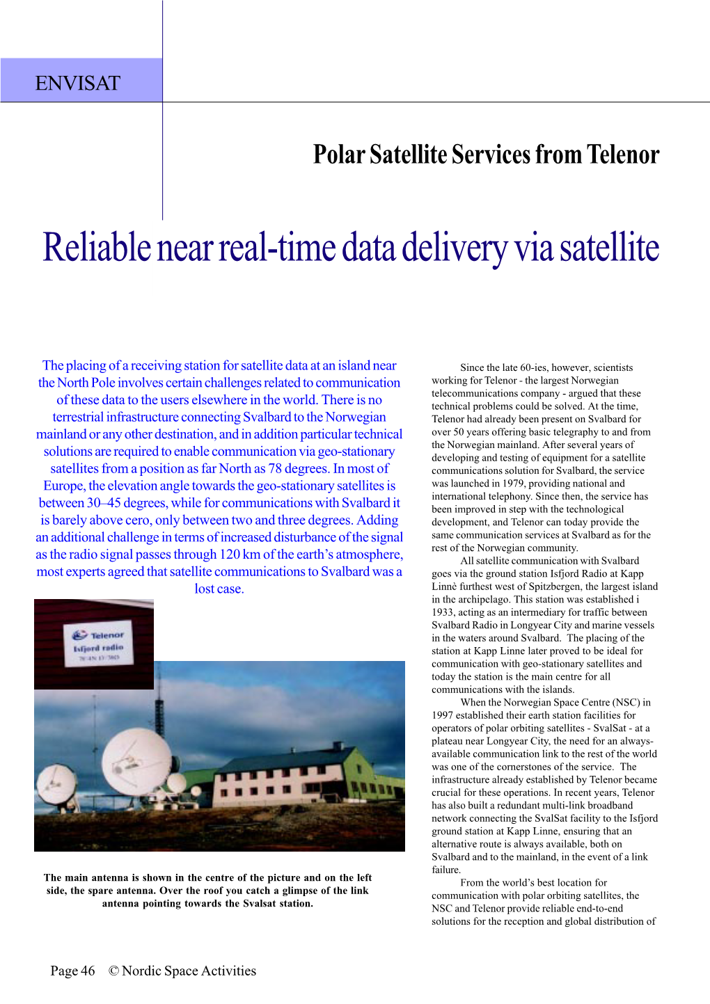 Reliable Near Real-Time Data Delivery Via Satellite