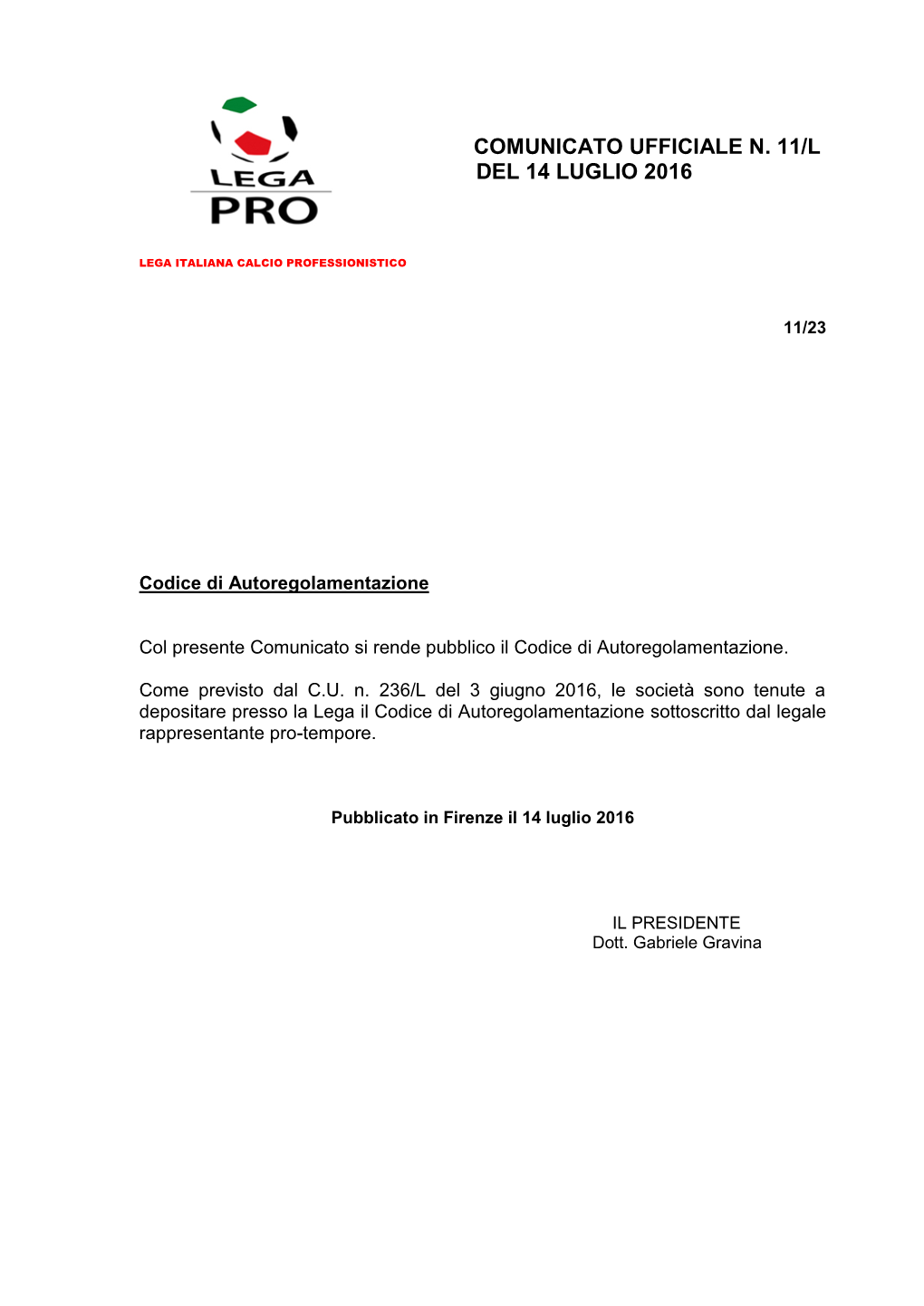 Comunicato Ufficiale N. 11/L Del 14 Luglio 2016