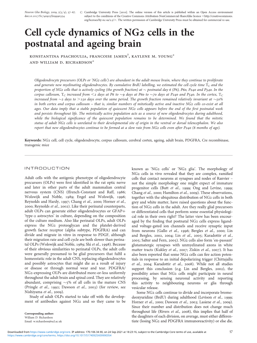 Cell Cycle Dynamics of NG2 Cells in the Postnatal and Ageing Brain 1 Konstantina Psachoulia, Francoise Jamen , Kaylene M