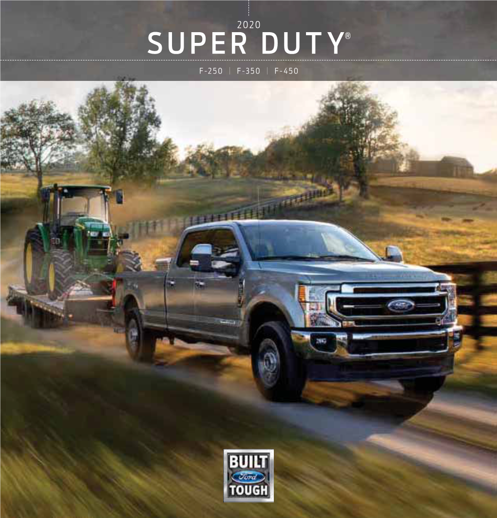 Super Duty® F-250 | F-350 | F-450 Built to Be Stronger Than Ever