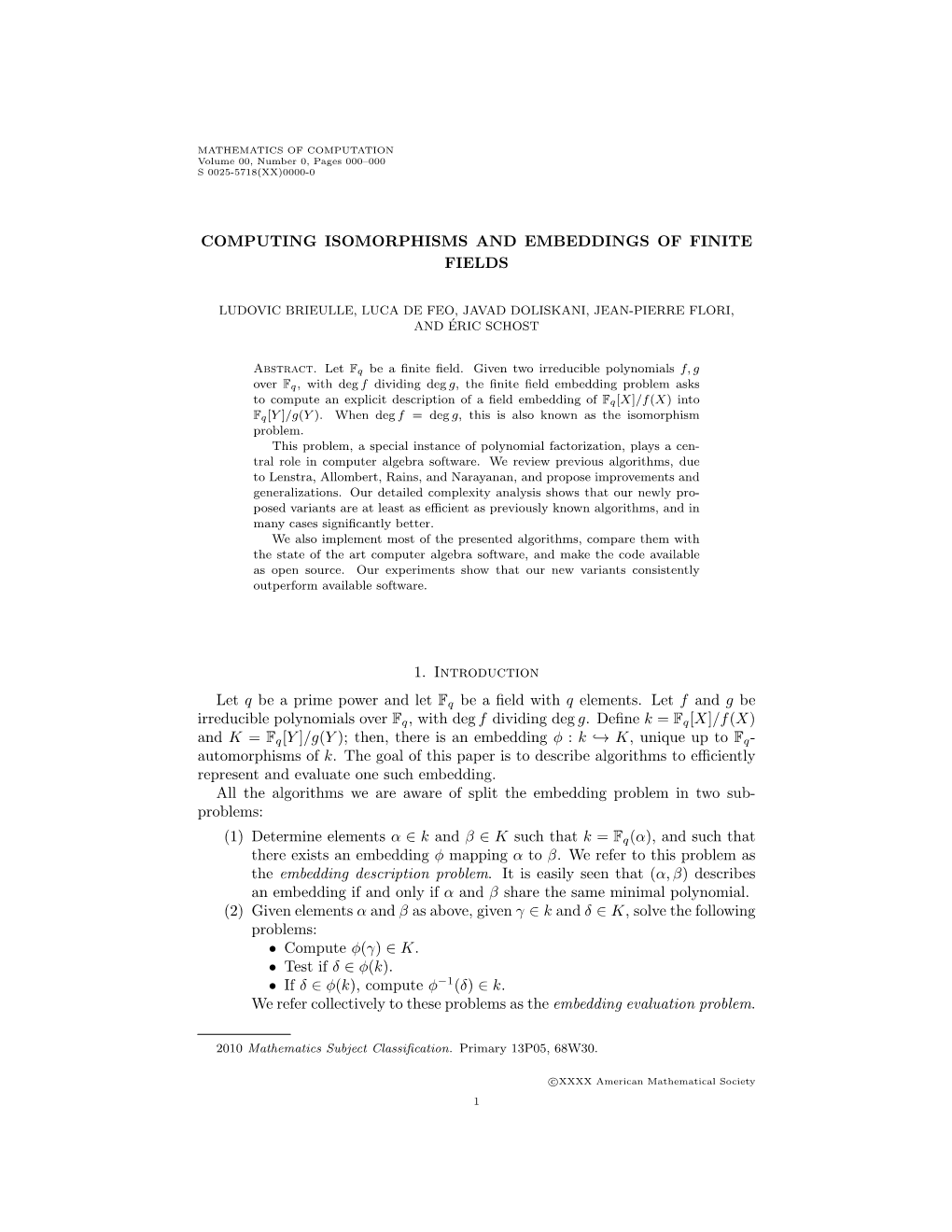 COMPUTING ISOMORPHISMS and EMBEDDINGS of FINITE FIELDS 11 Its Orbit Under the Absolute Galois Group of Fq) Is Uniquely (Or Almost Uniquely) Deﬁned