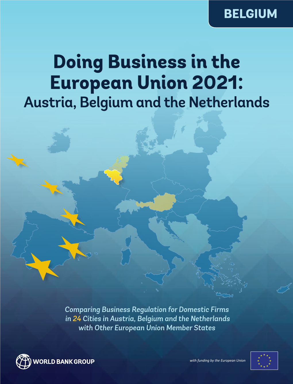 Doing Business in the European Union 2021: Austria, Belgium and the Netherlands