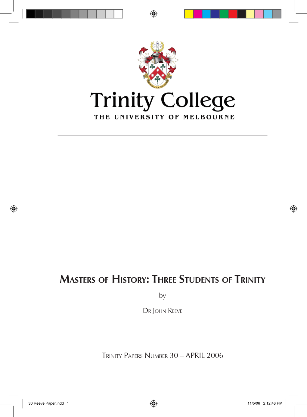 Three Students of Trinity Trinity Papers