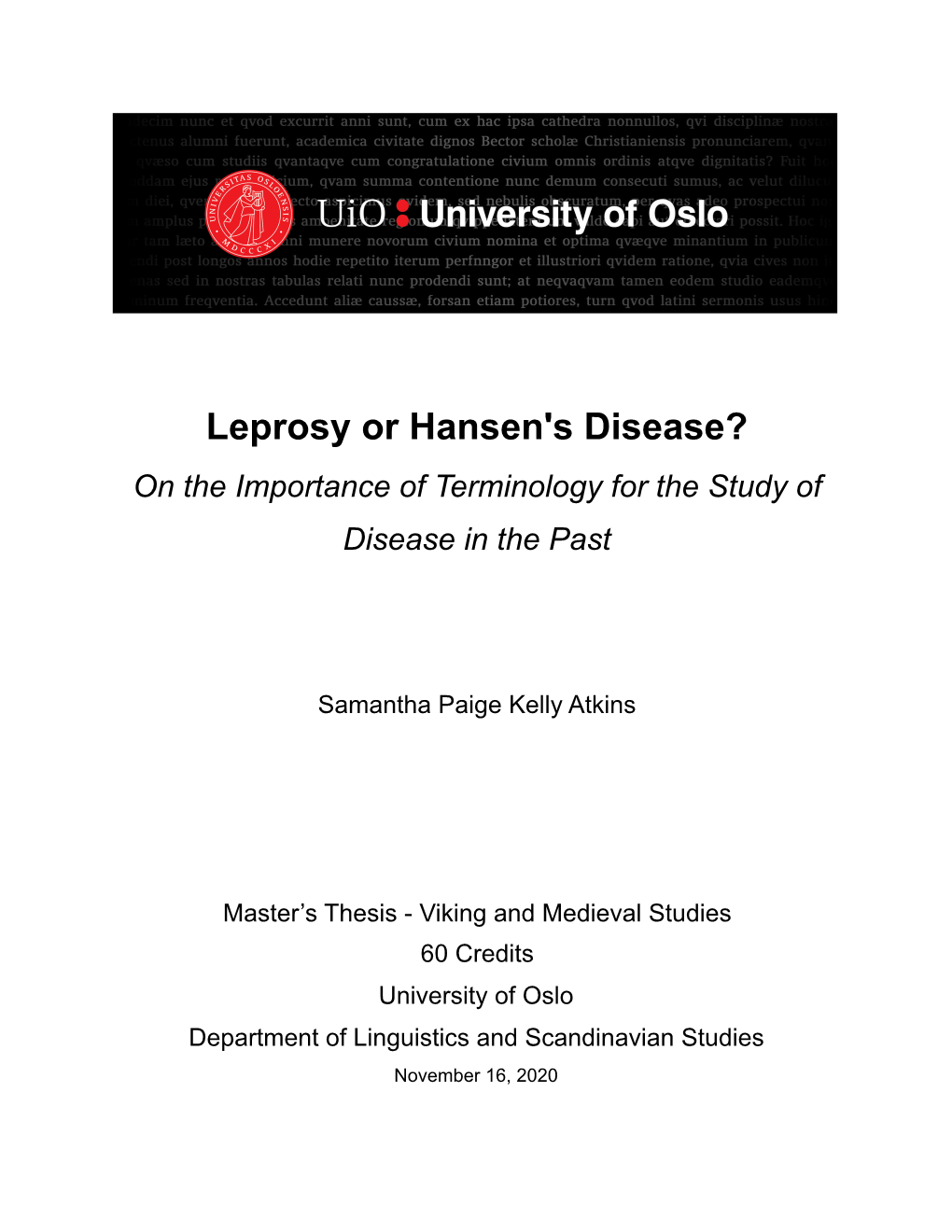 Leprosy Or Hansen's Disease? on the Importance of Terminology for the Study of Disease in the Past