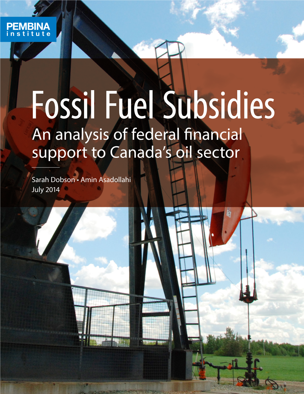 Fossil Fuel Subsidies: an Analysis of Federal Financial Support to Canada's Oil Sector