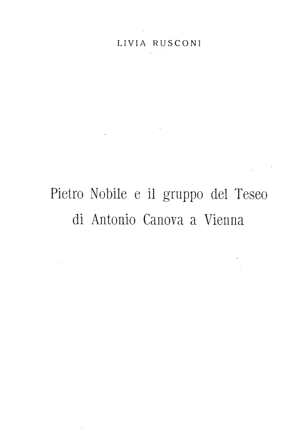 Pietro Nobile E Il Gruppo Del Teseo Di Antonio Canova a Vienna