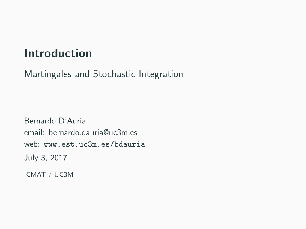 Introduction Martingales and Stochastic Integration