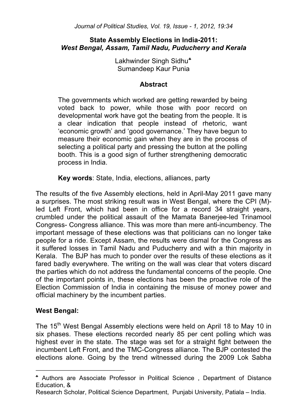 State Assembly Elections in India-2011: West Bengal, Assam, Tamil Nadu, Puducherry and Kerala Lakhwinder Singh Sidhu♣ Sumandeep Kaur Punia