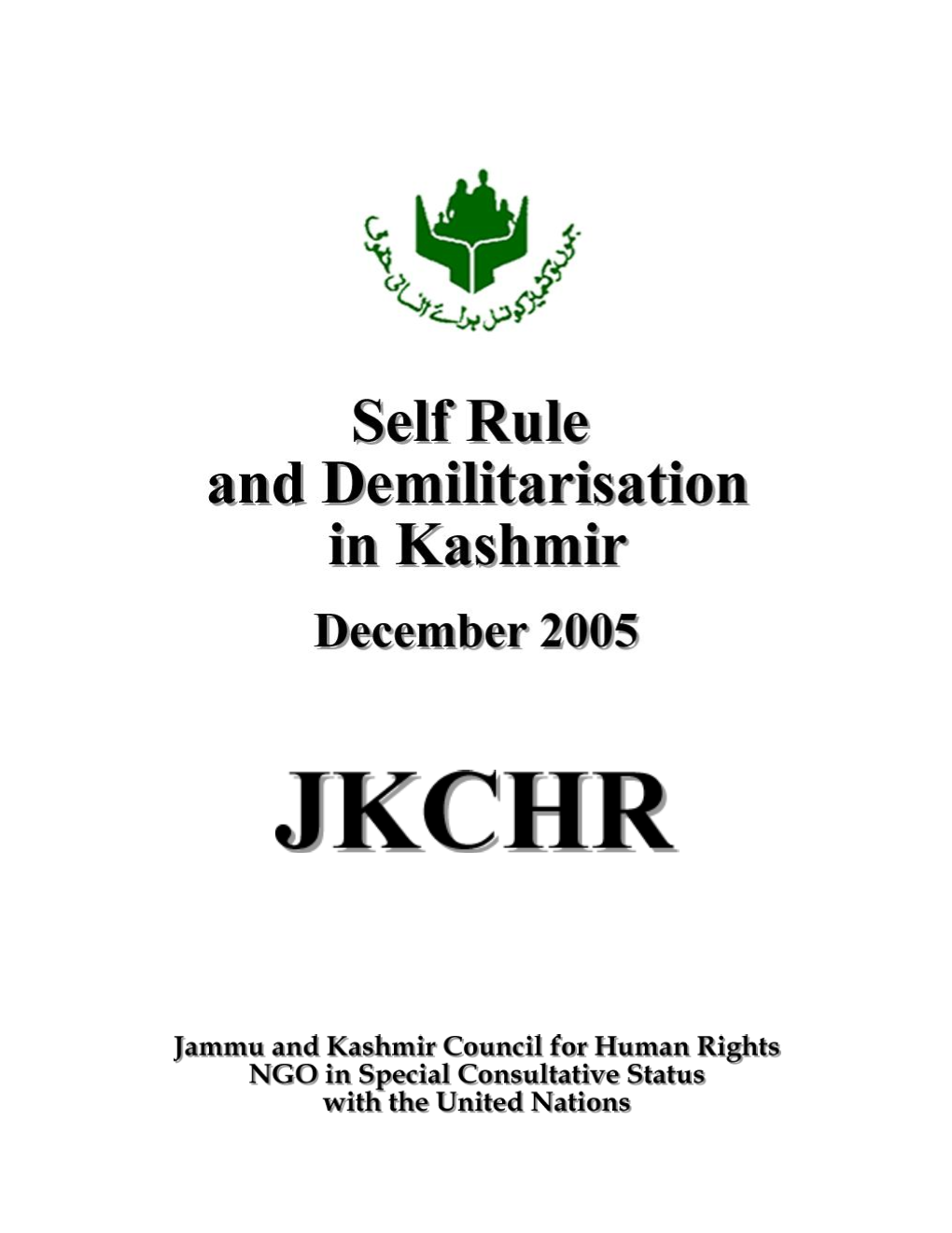 Self-Rule and Demilitarisation in Kashmir