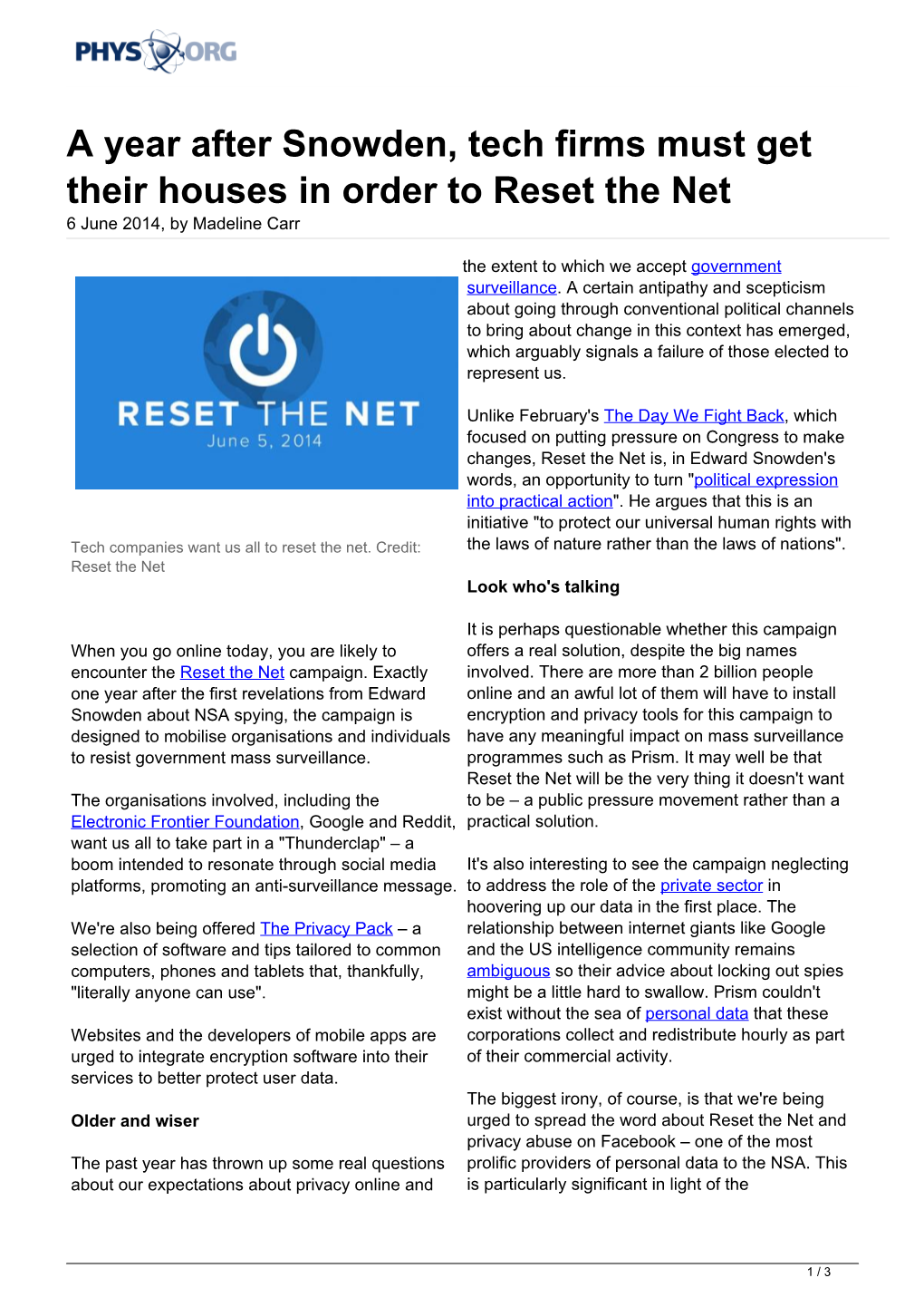 A Year After Snowden, Tech Firms Must Get Their Houses in Order to Reset the Net 6 June 2014, by Madeline Carr