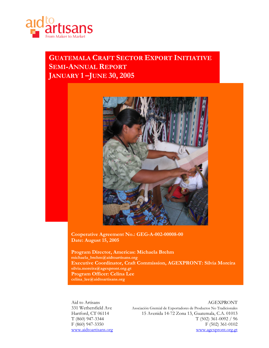 Guatemala Craft Sector Export Initiative Semi-Annual Report January 1 – June 30, 2005 Table of Contents