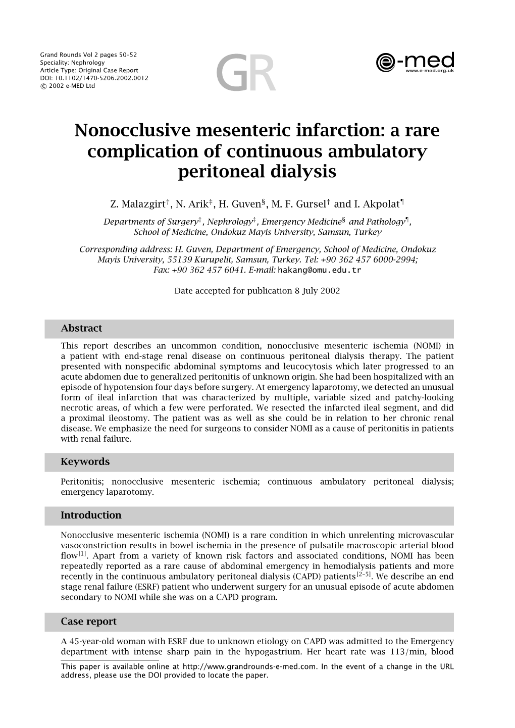 Nonocclusive Mesenteric Infarction: a Rare Complication of Continuous Ambulatory Peritoneal Dialysis