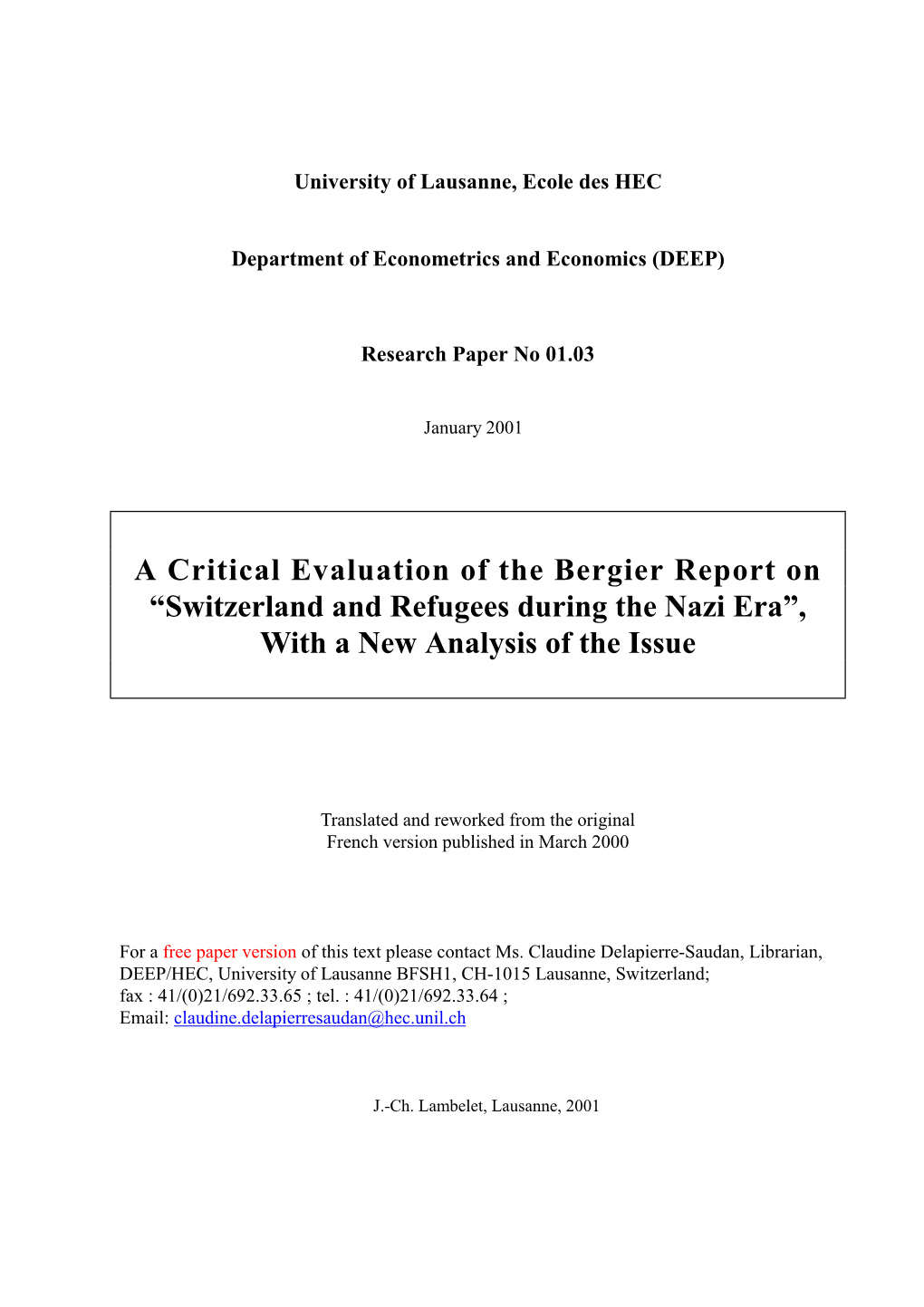 Switzerland and Refugees During the Nazi Era”, with a New Analysis of the Issue