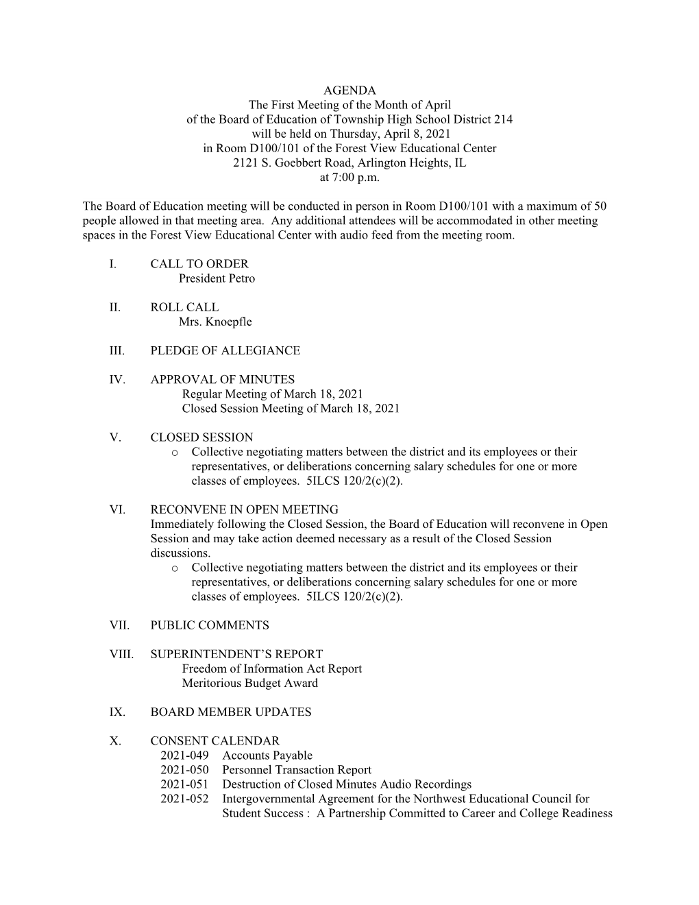 AGENDA the First Meeting of the Month of April of the Board of Education of Township High School District 214 Will Be Held on Th