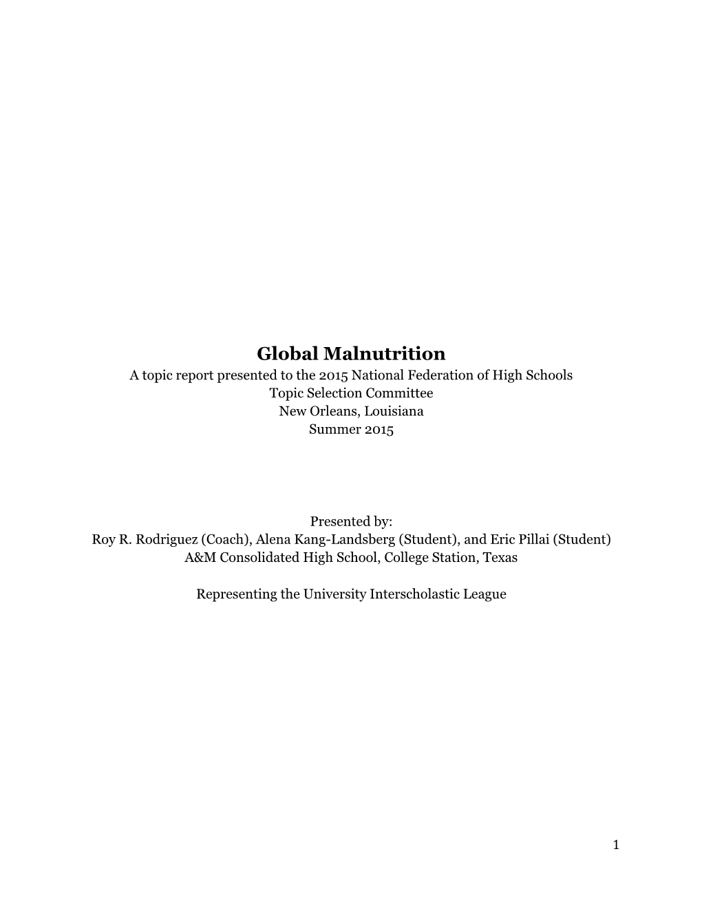 Global Malnutrition a Topic Report Presented to the 2015 National Federation of High Schools Topic Selection Committee New Orleans, Louisiana Summer 2015