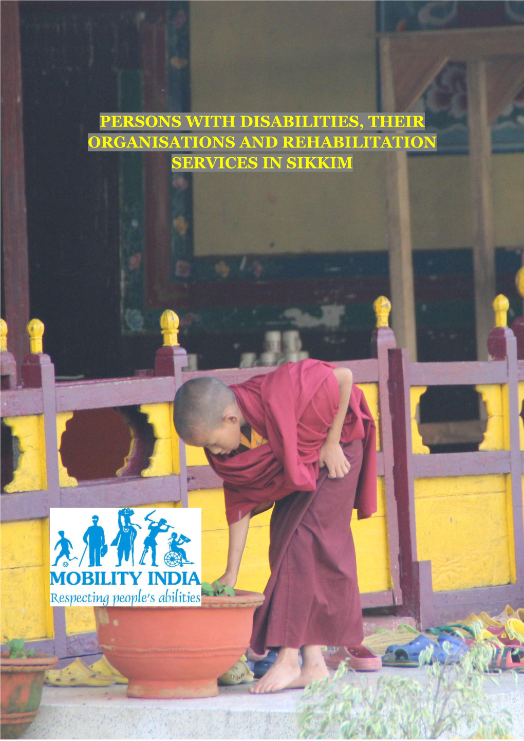Persons with Disabilities, Their Organisations and Rehabilitation Services in Sikkim