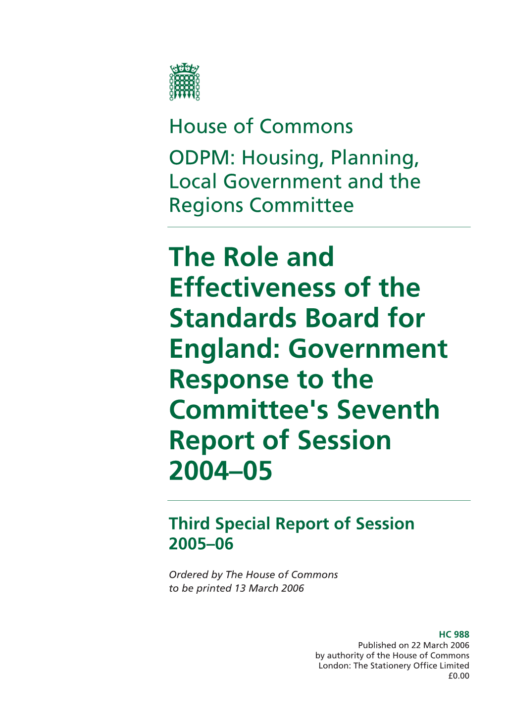 The Role and Effectiveness of the Standards Board for England: Government Response to the Committee's Seventh Report of Session 2004–05