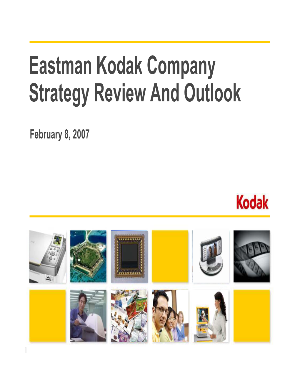 Eastman Kodak Company Strategy Review and Outlook