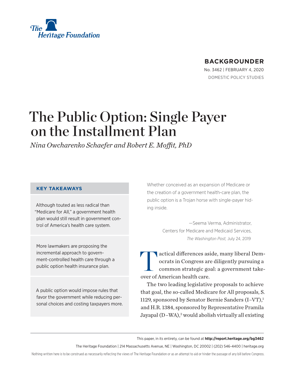 The Public Option: Single Payer on the Installment Plan Nina Owcharenko Schaefer and Robert E