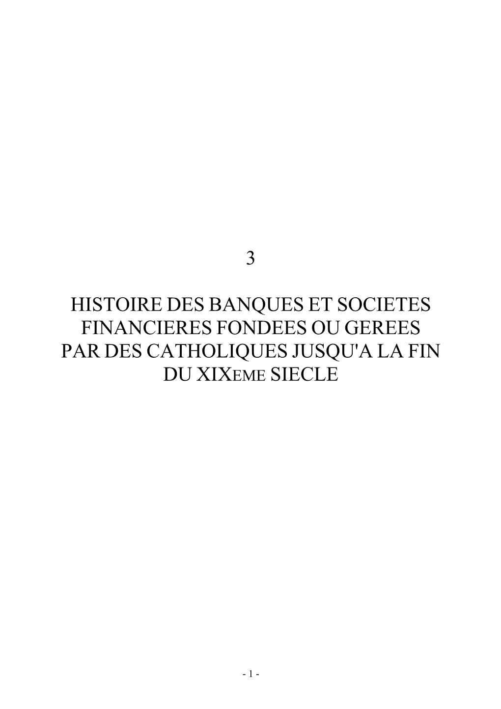 03-Histoire Des Banques Et Sociétés Financières Fondées Ou Gérées Par Des Catholiques Jusqu'à La Fin Du Xixème