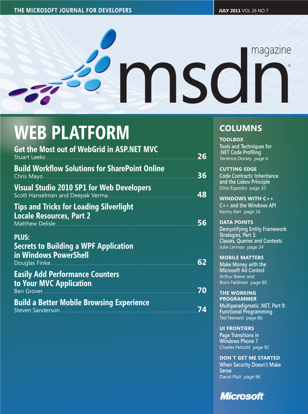 WEB PLATFORM TOOLBOX Tools and Techniques for Get the Most out of Webgrid in ASP.NET MVC .NET Code Proﬁ Ling Stuart Leeks