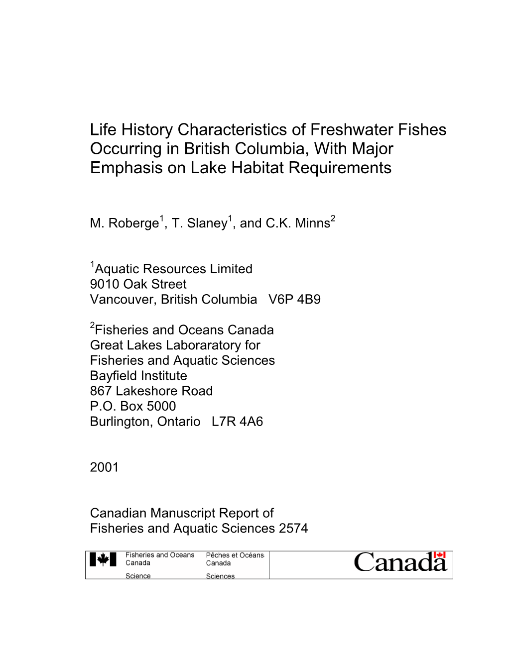 Life History Characteristics of Freshwater Fishes Occurring in British Columbia, with Major Emphasis on Lake Habitat Requirements