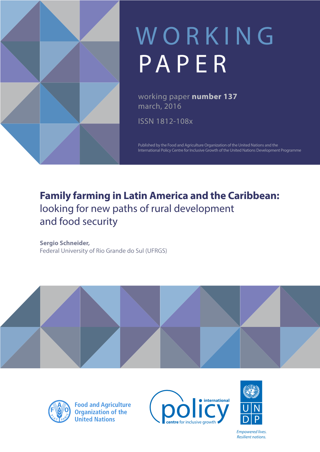 Family Farming in Latin America and the Caribbean: Looking for New Paths of Rural Development  and Food Security