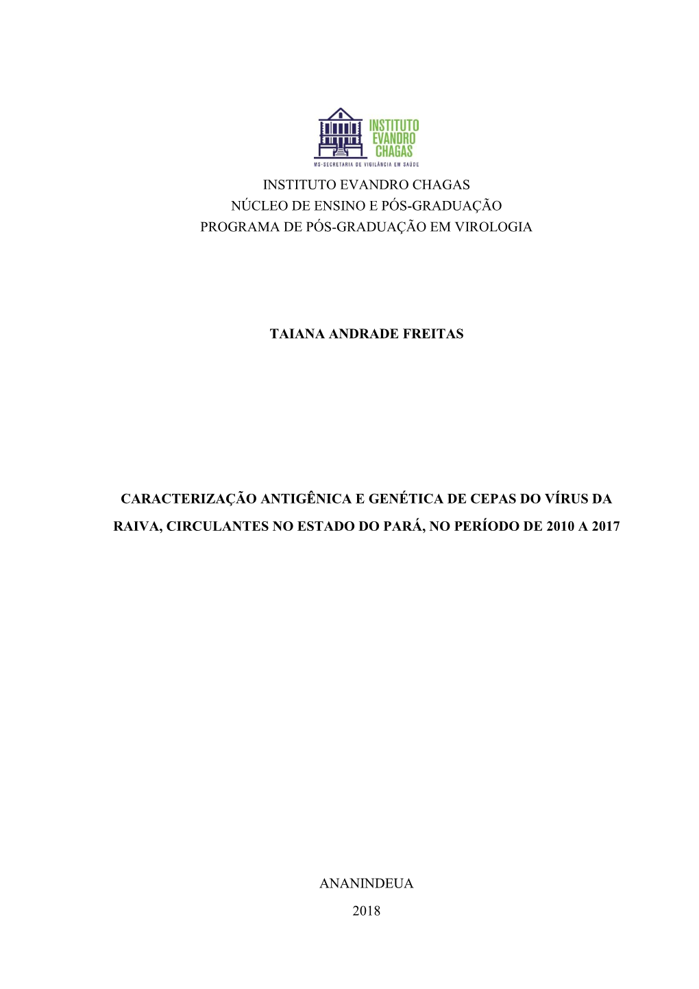 Caracterização Antigênica E Genética De Cepas Do Vírus Da Raiva, Circulantes No Estado Do Pará, No Período De 2010 a 2017