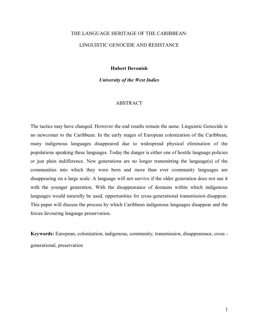 A Range of Languages Disappeared in the Caribbean Region As a Result of the Arrival of the Europeans