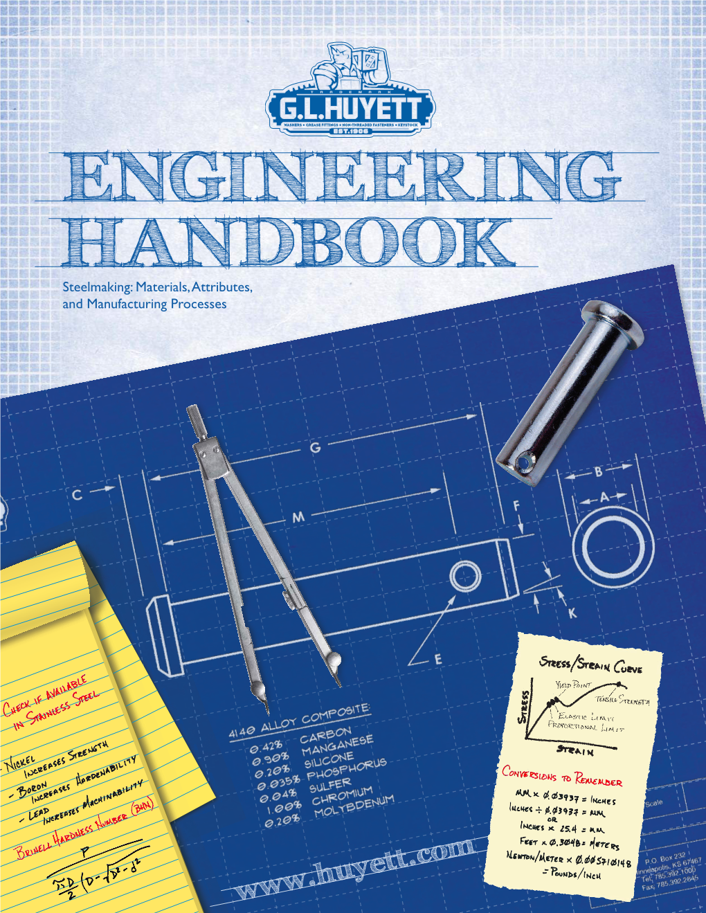 ENGINEERING HANDBOOK Steelmaking: Materials, Attributes, and Manufacturing Processes