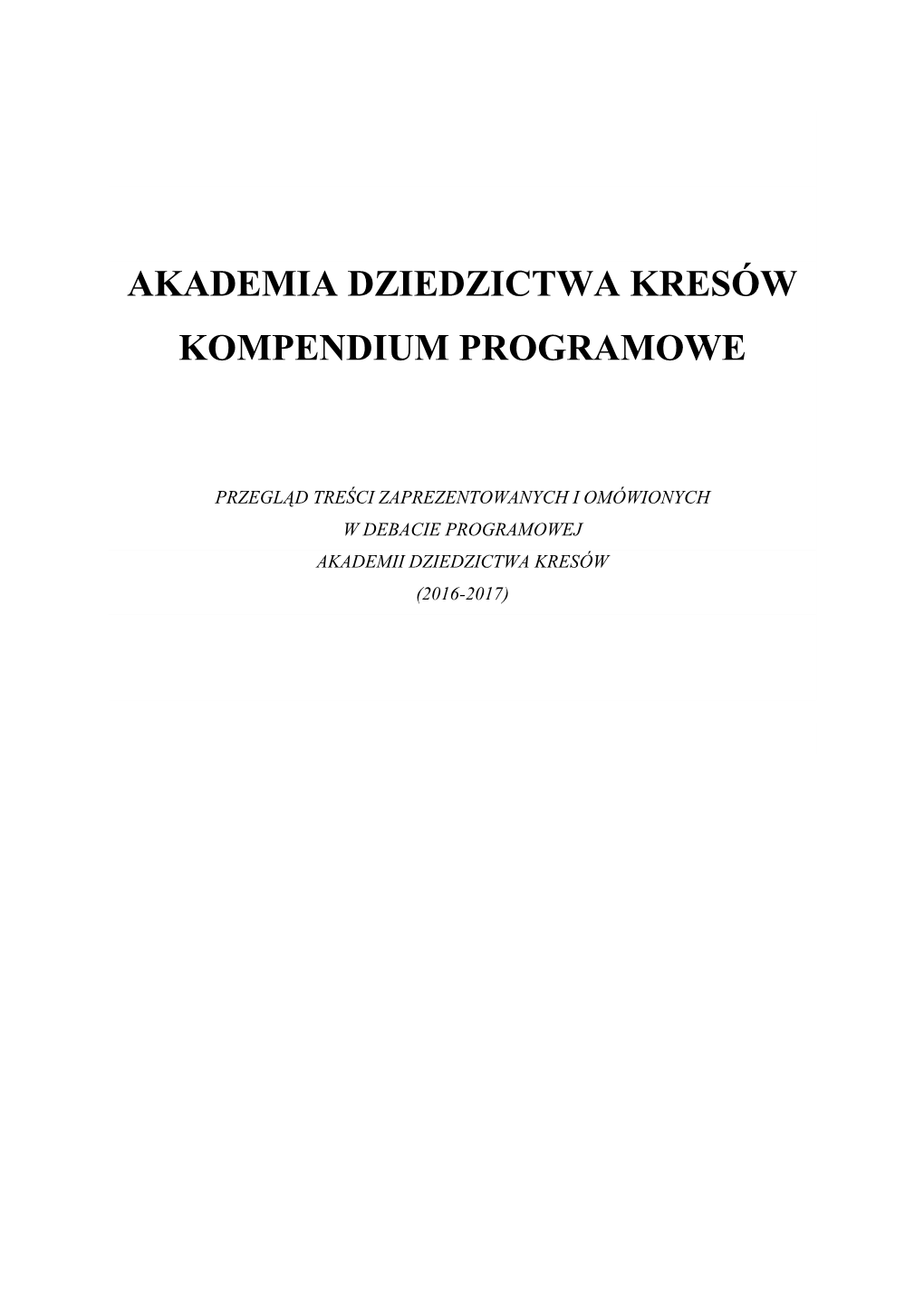 Akademia Dziedzictwa Kresów Kompendium Programowe