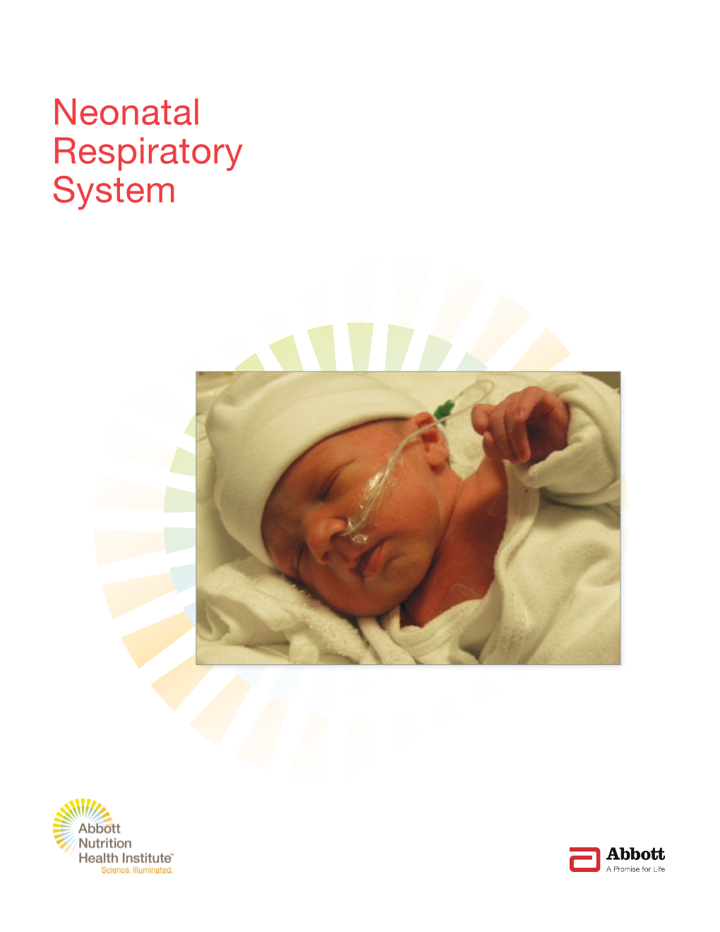 Neonatal Respiratory System Neonatal Respiratory System 2