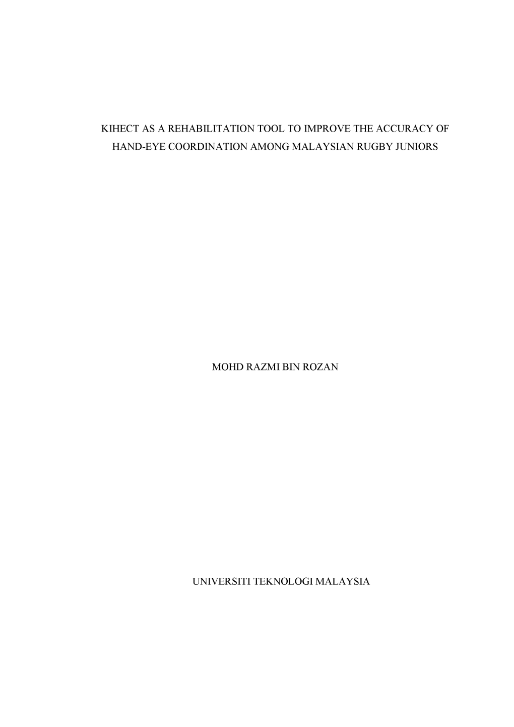 Kihect As a Rehabilitation Tool to Improve the Accuracy of Hand-Eye Coordination Among Malaysian Rugby Juniors