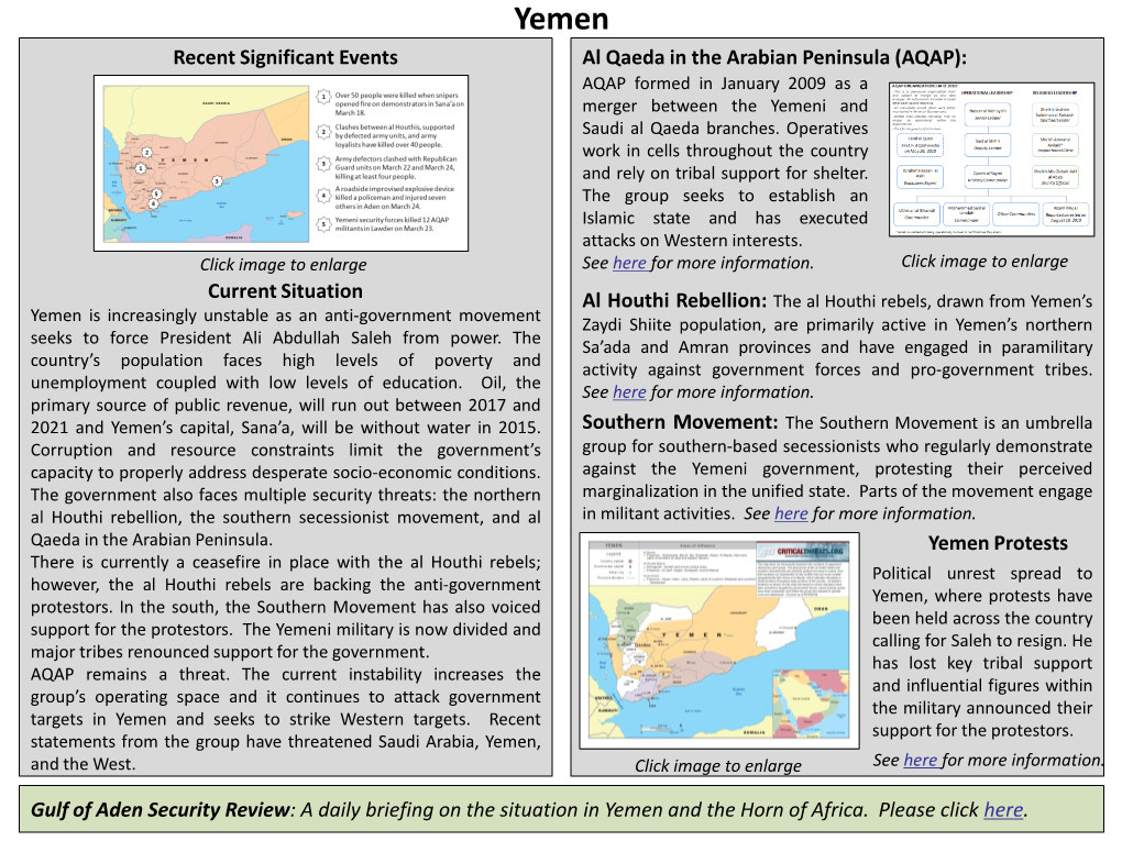 Yemen Recent Significant Events Al Qaeda in the Arabian Peninsula (AQAP): AQAP Formed in January 2009 As a Merger Between the Yemeni and Saudi Al Qaeda Branches
