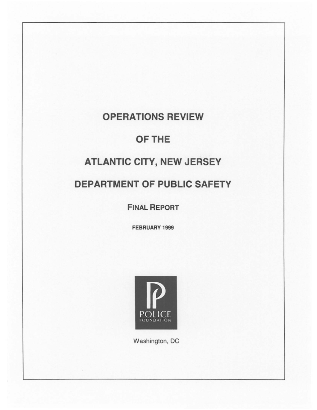 OPERATIONS REVIEW of the ATLANTIC CITY, NEW JERSEY DEPARTMENT of PUBLIC SAFETY Flnal REPORT