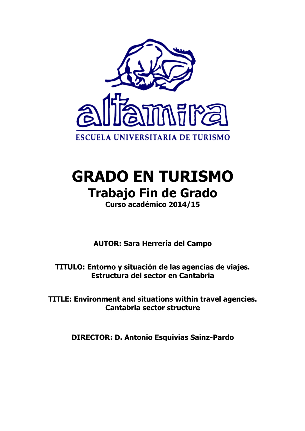 GRADO EN TURISMO Trabajo Fin De Grado Curso Académico 2014/15