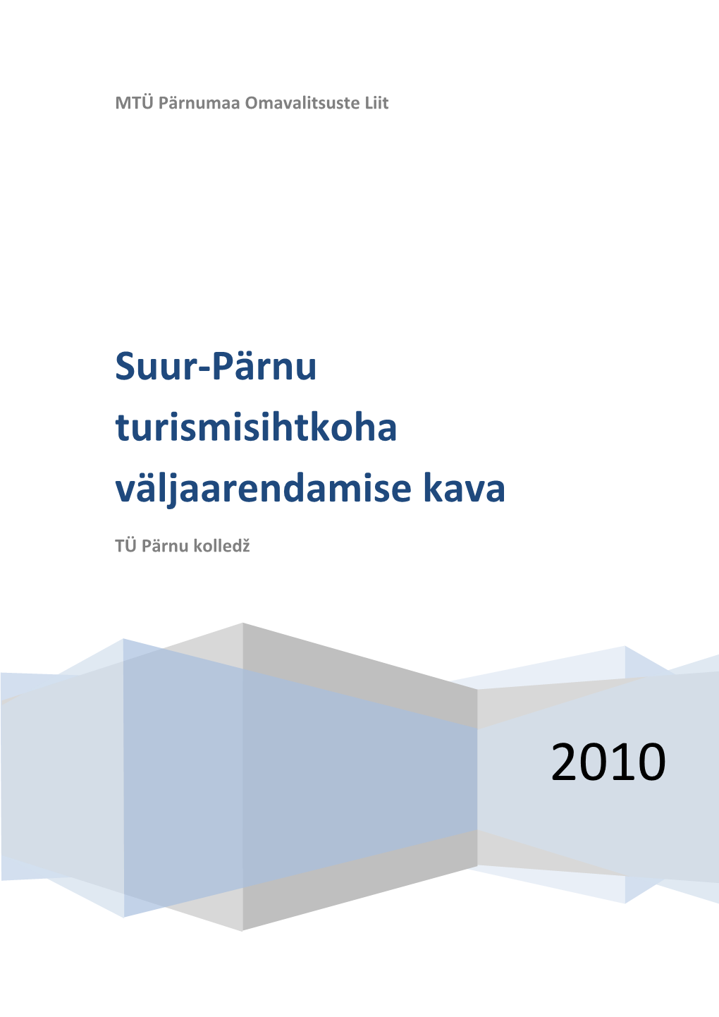 Suur-Pärnu Turismisihtkoha Väljaarendamise Kava