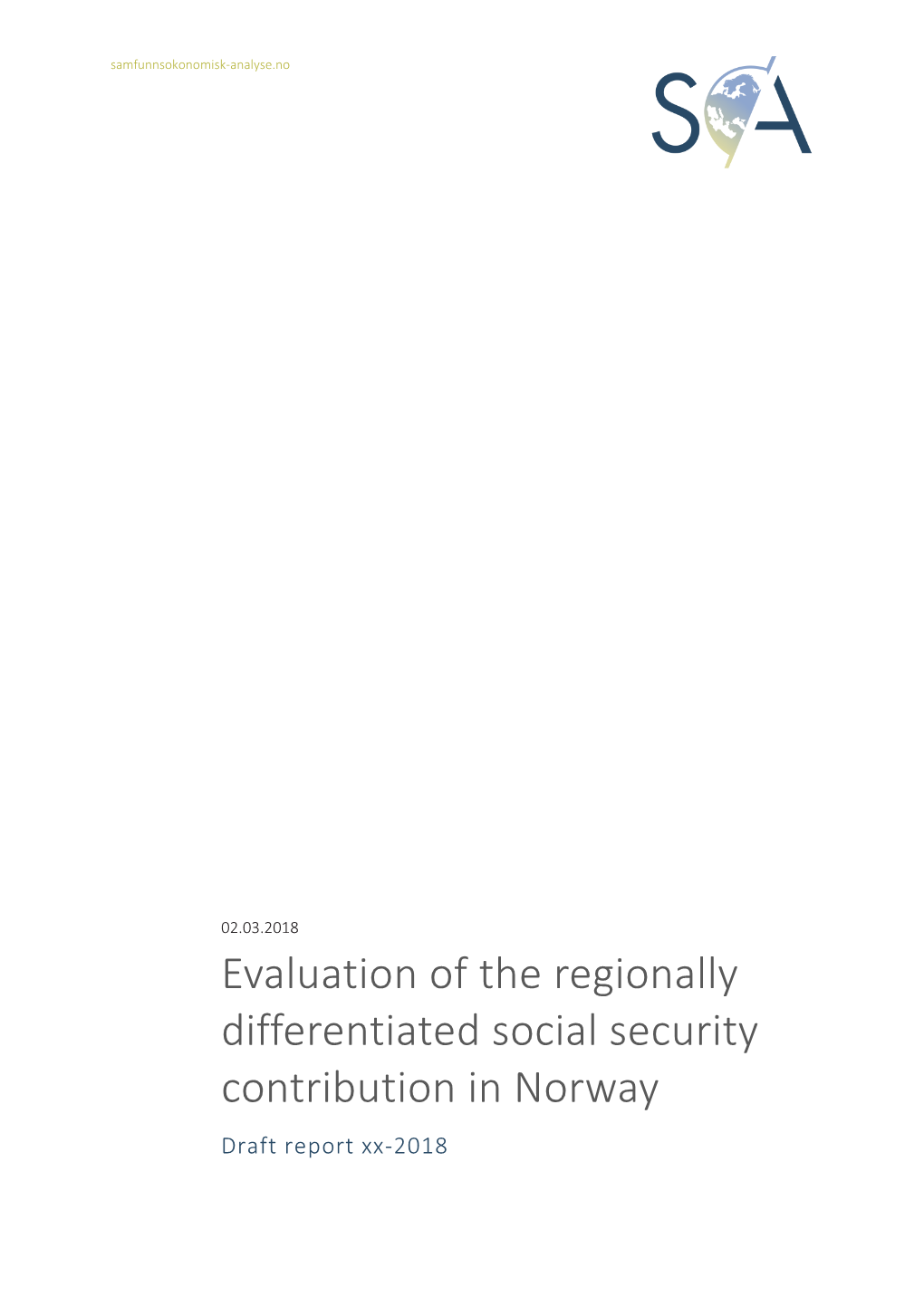 Evaluation of the Regionally Differentiated Social Security Contribution in Norway Draft Report Xx-2018