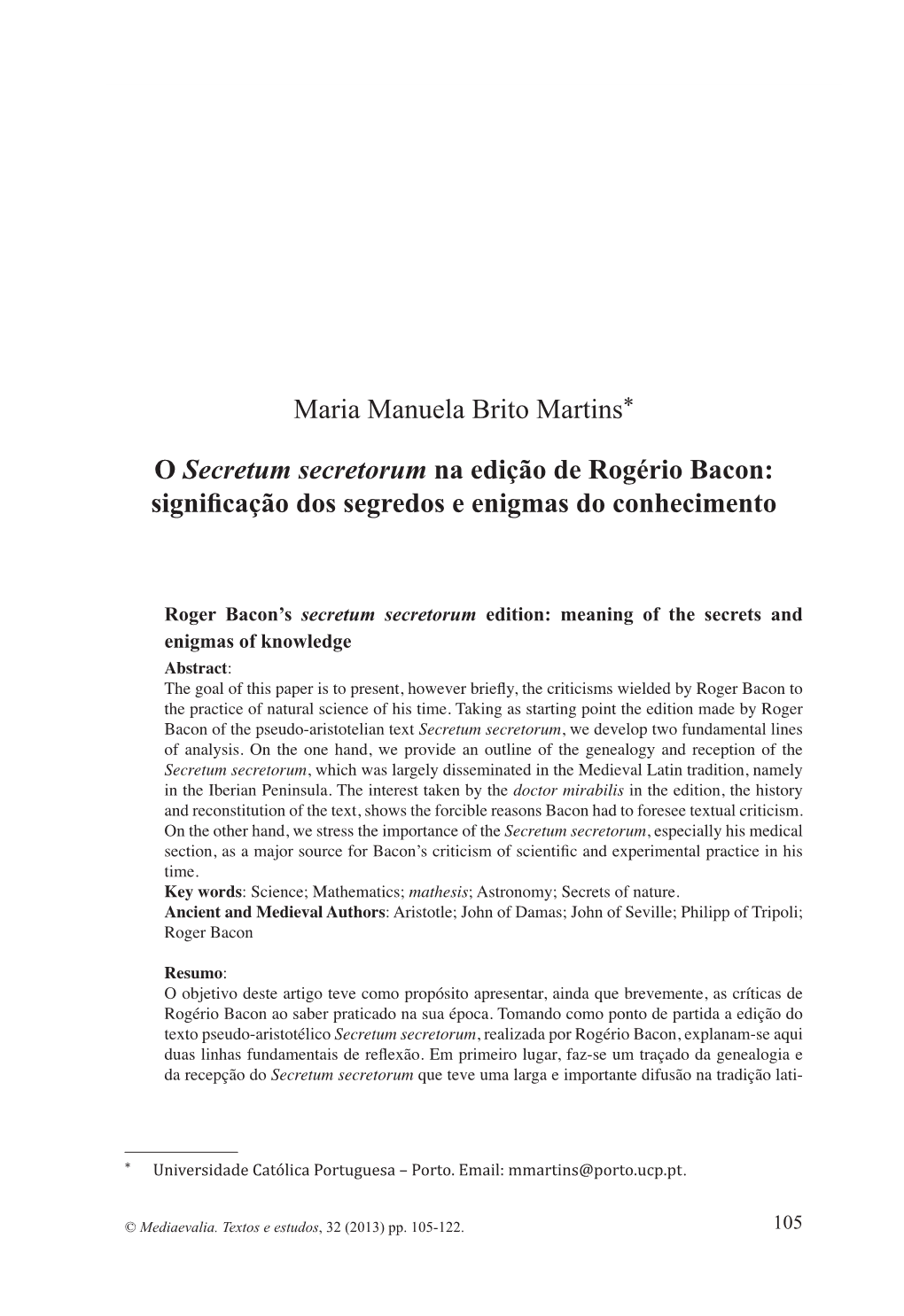 Maria Manuela Brito Martins* O Secretum Secretorum Na Edição De Rogério Bacon: Significação Dos Segredos E Enigmas Do Conhe