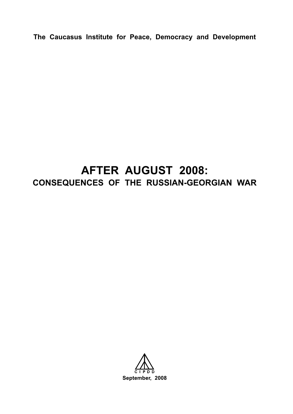 After August 2008: Consequences of the Russian-Georgian War