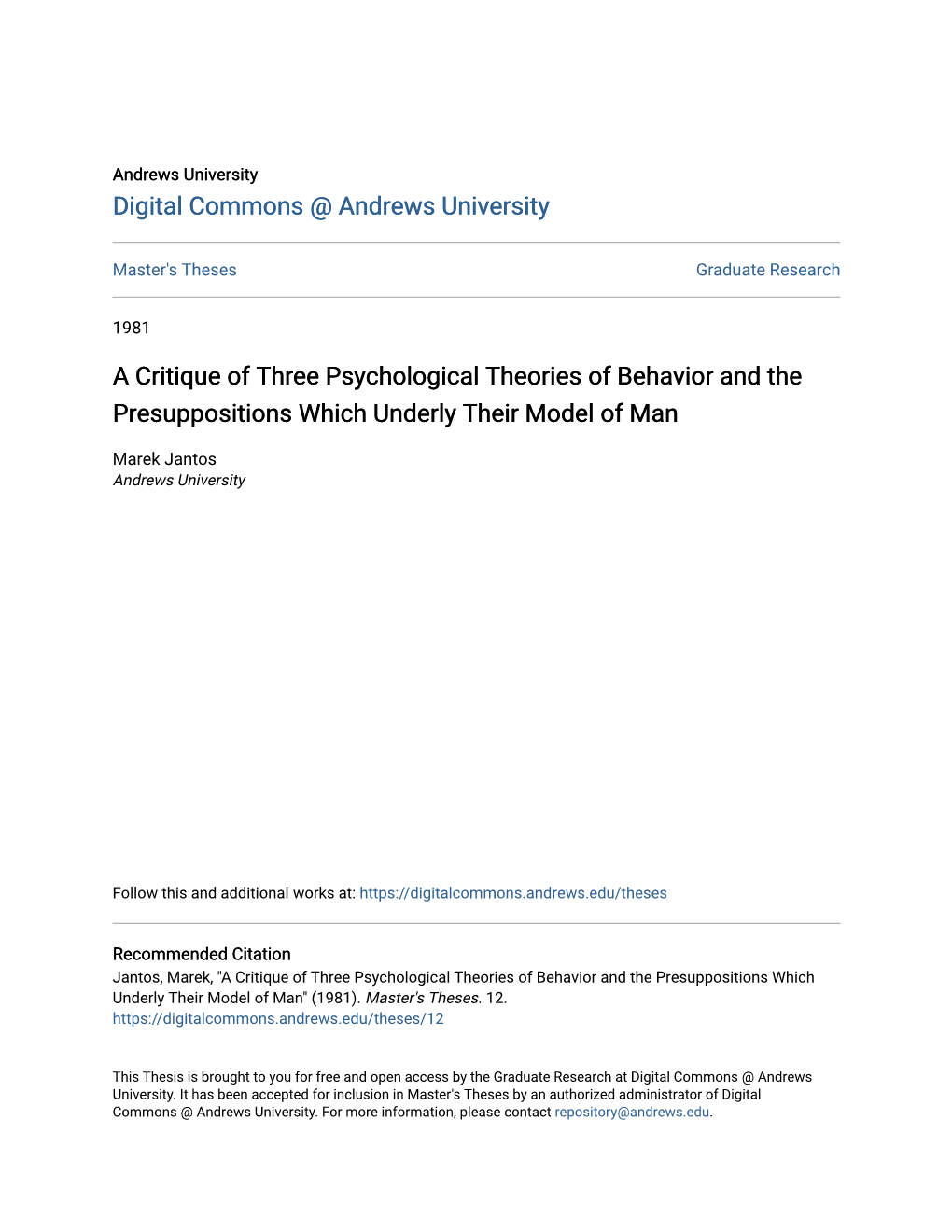 A Critique of Three Psychological Theories of Behavior and the Presuppositions Which Underly Their Model of Man