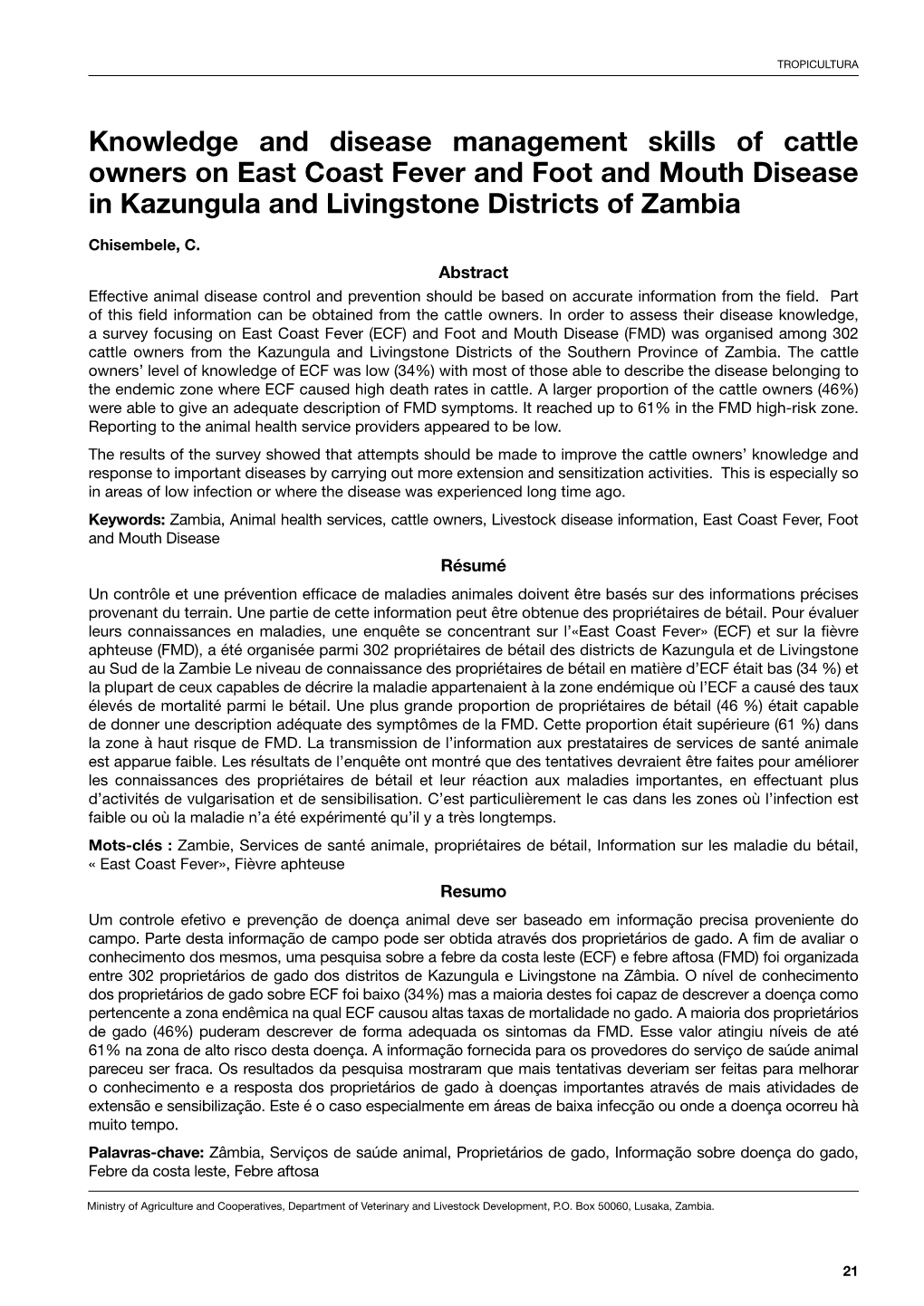 Knowledge and Disease Management Skills of Cattle Owners on East Coast Fever and Foot and Mouth Disease in Kazungula and Livingstone Districts of Zambia