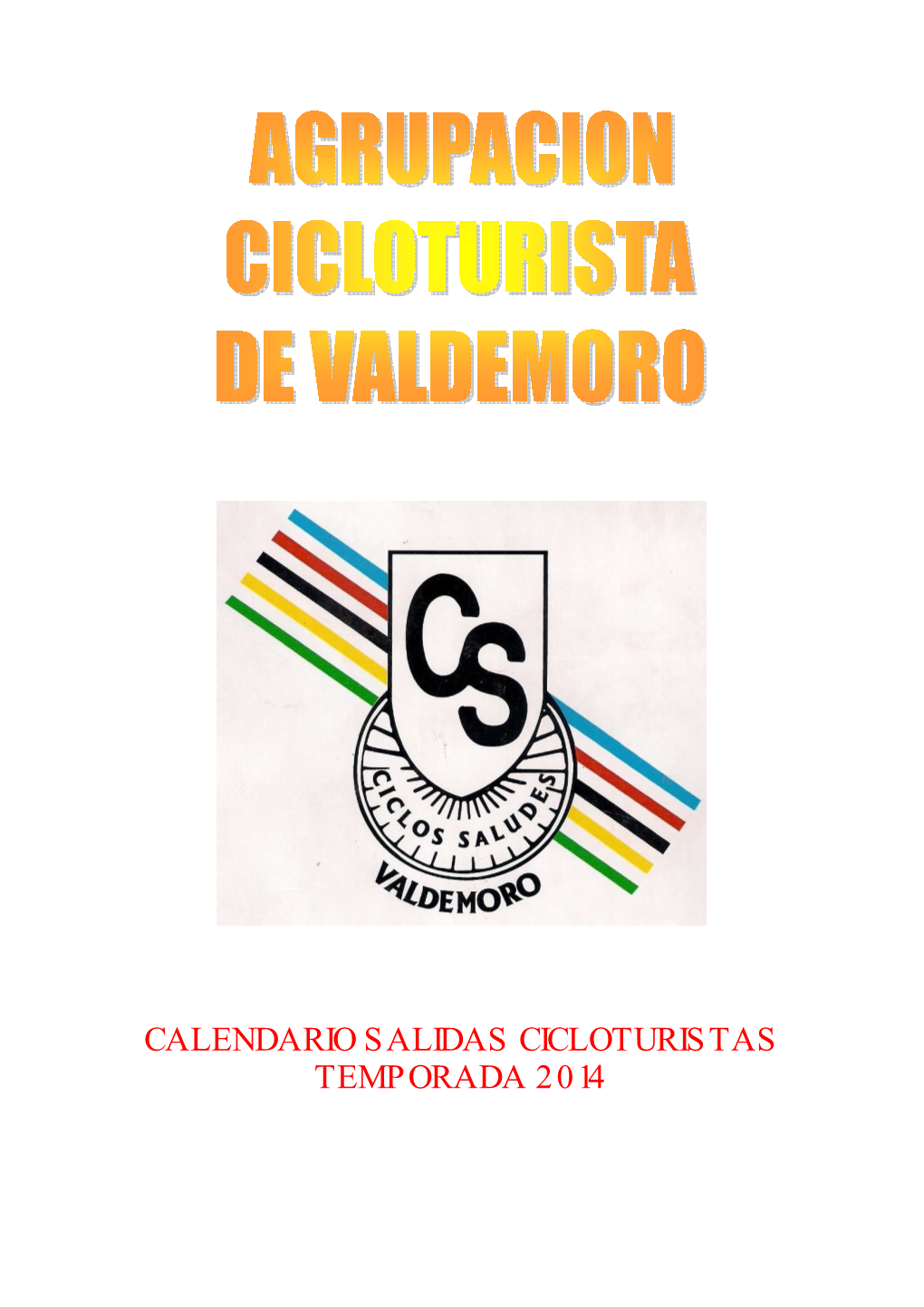 Calendario Salidas Cicloturistas Temporada 2014