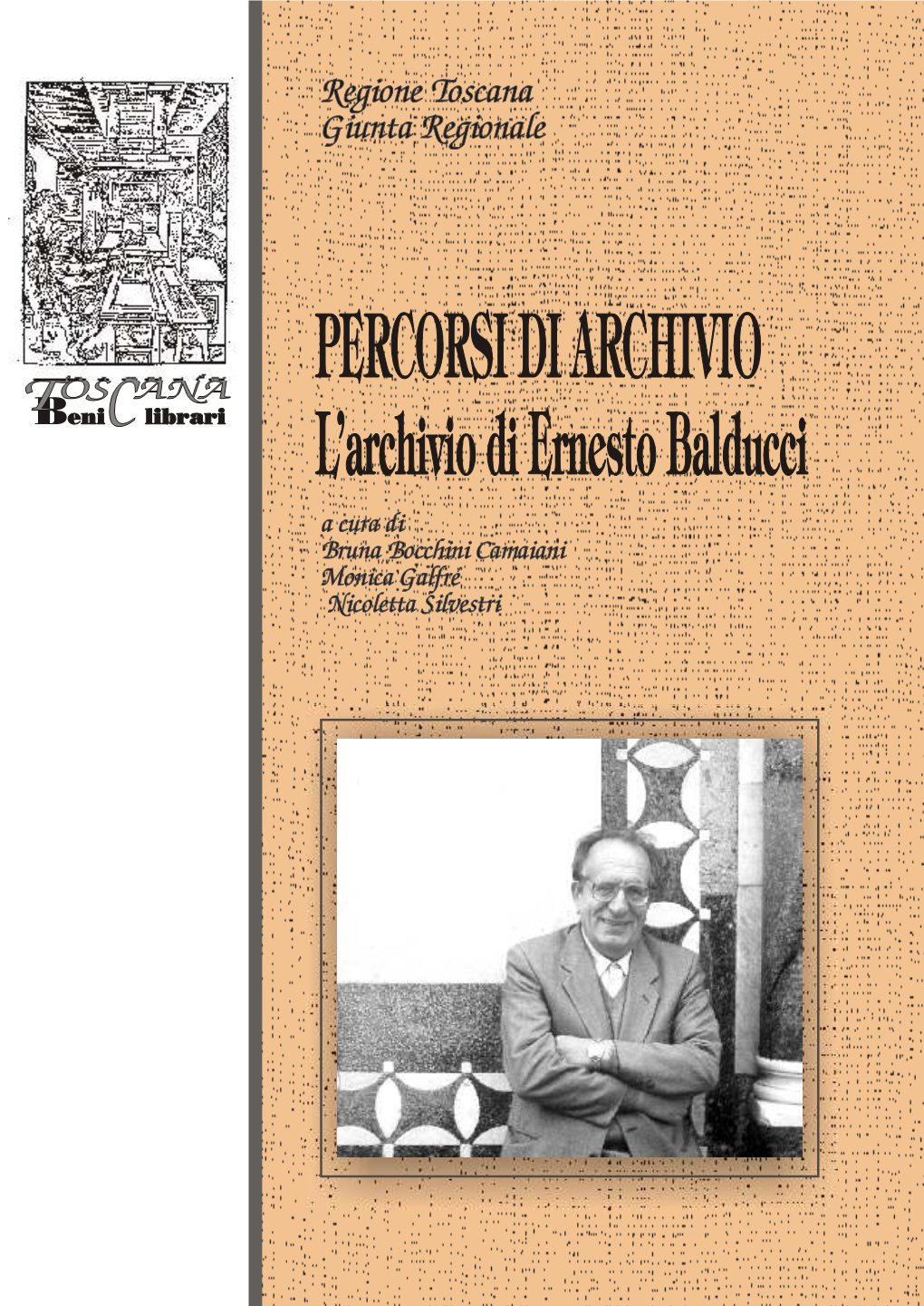 Percorsi Di Archivio. L'archivio Di Ernesto Balducci. a Cura Di Bruna
