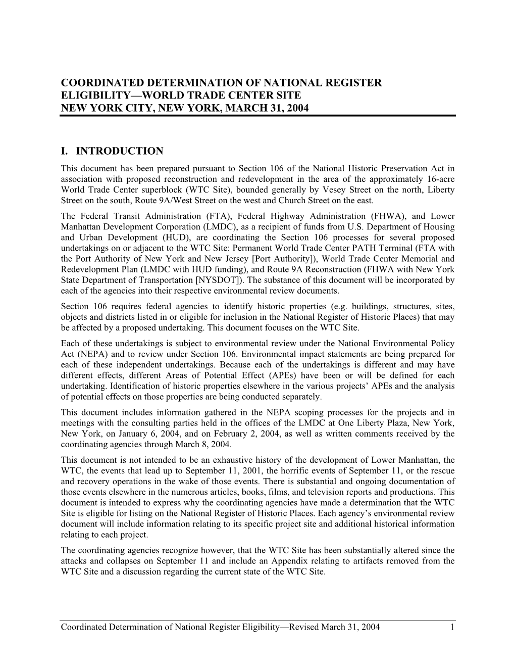 Coordinated Determination of National Register Eligibility—World Trade Center Site New York City, New York, March 31, 2004 I. Introduction