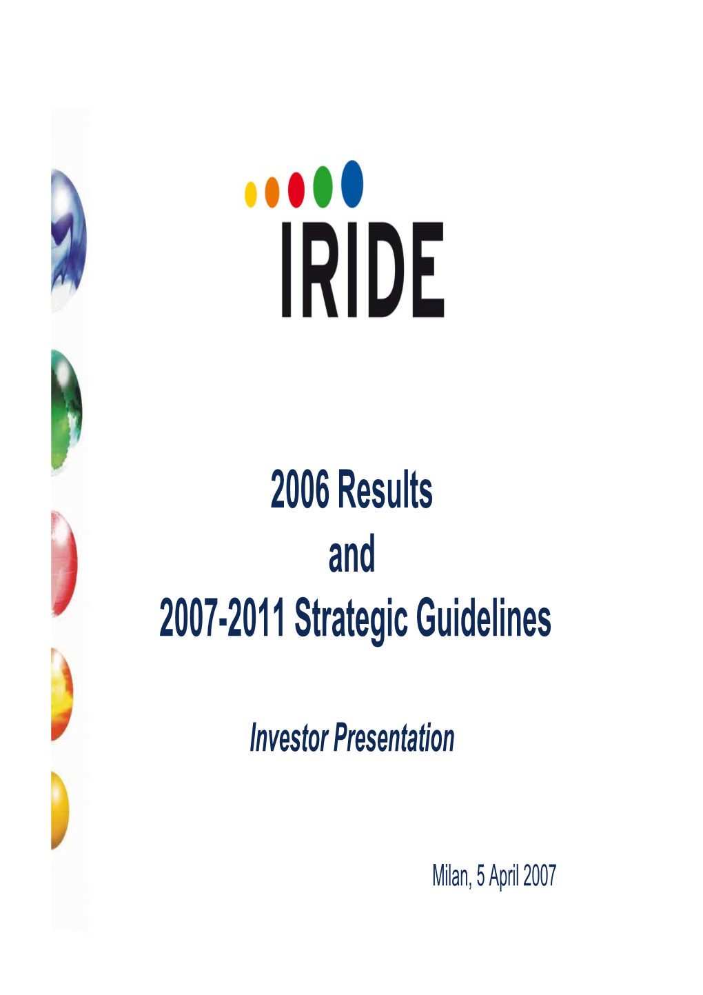 2006 Results and 2007-2011 Strategic Guidelines