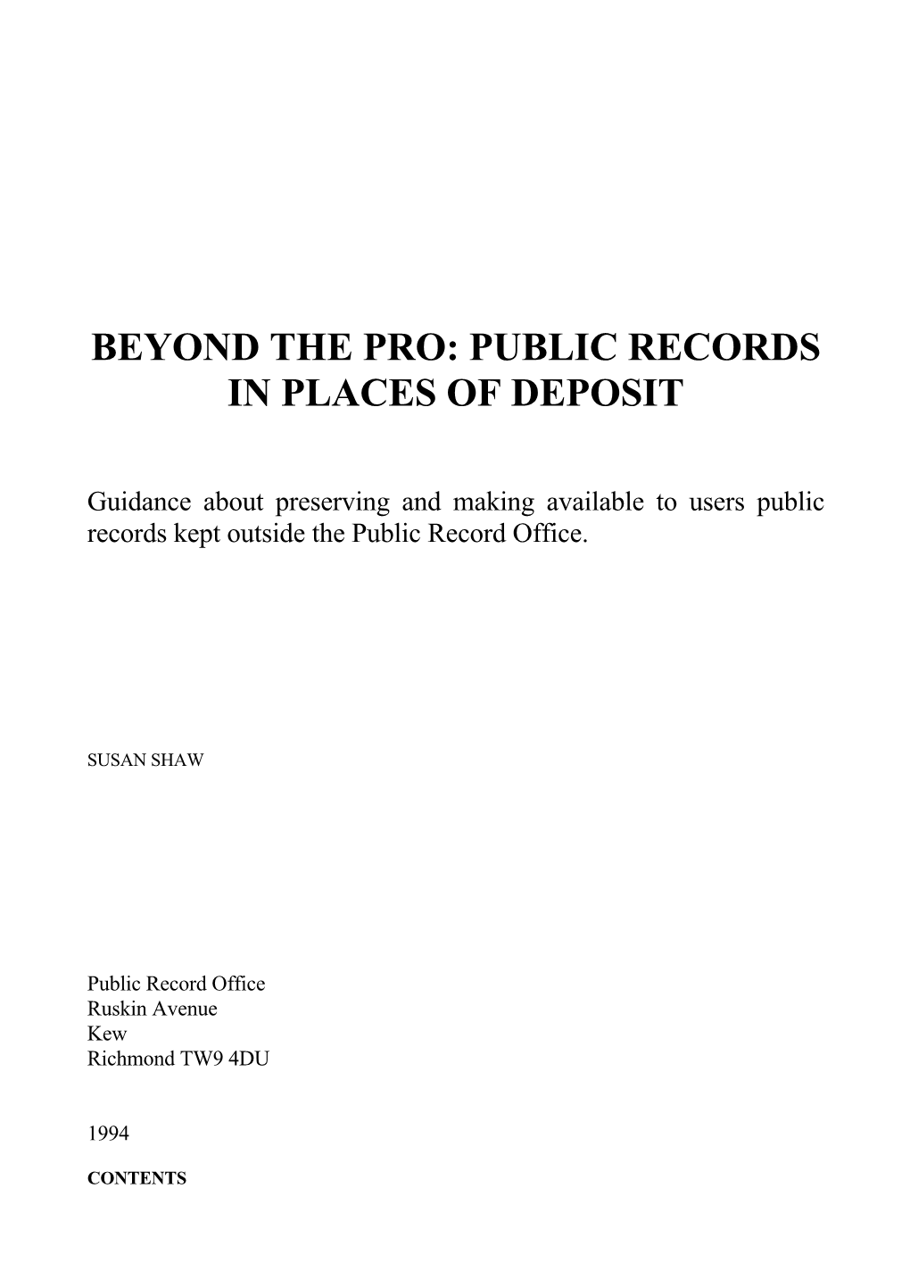 Beyond the Pro: Public Records in Places of Deposit