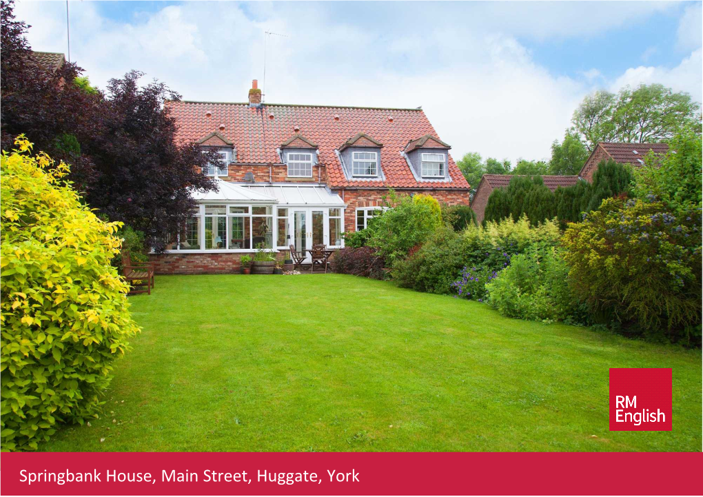 Springbank House, Main Street, Huggate, York Springbank House, Main Street, Huggate, York, YO42 1YF £425,000