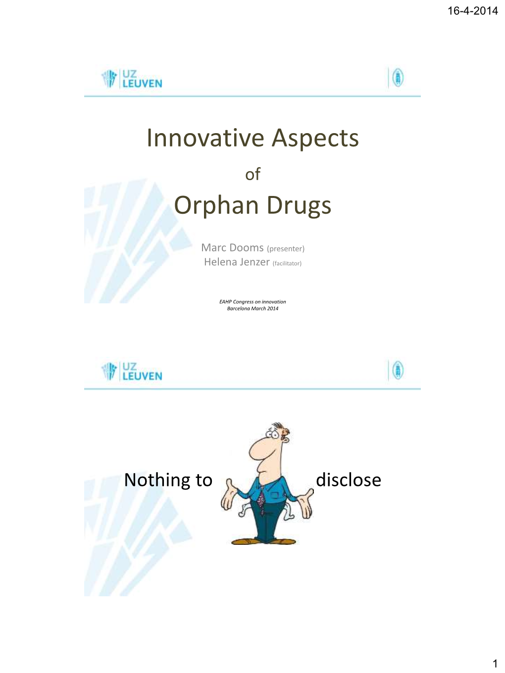 Dispensing of Orphan Drugs