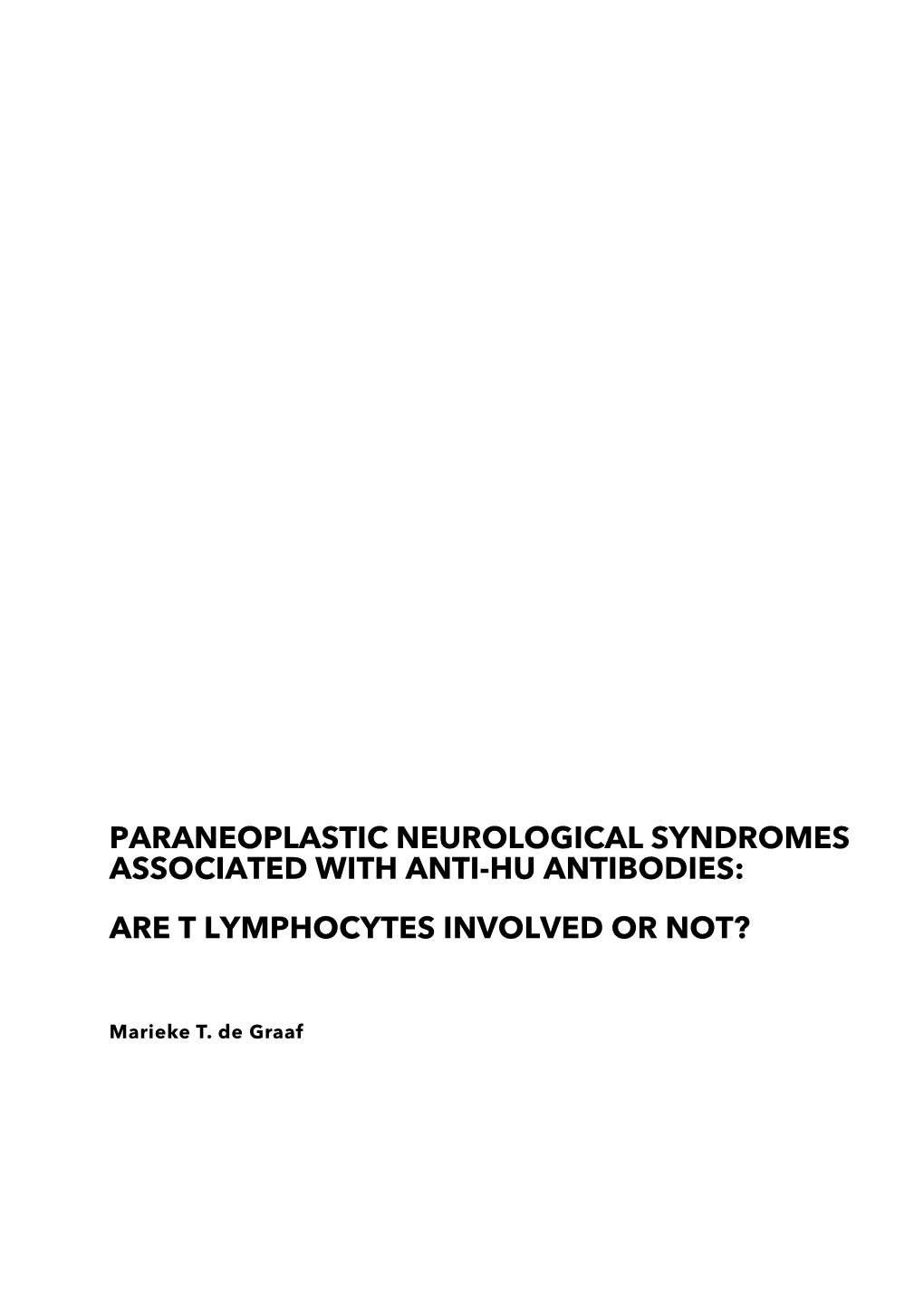 Paraneoplastic Neurological Syndromes Associated with Anti-Hu Antibodies: Are T Lymphocytes Involved Or Not?